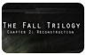 Download The Fall Trilogy - Chapter 2: Reconstruction Game