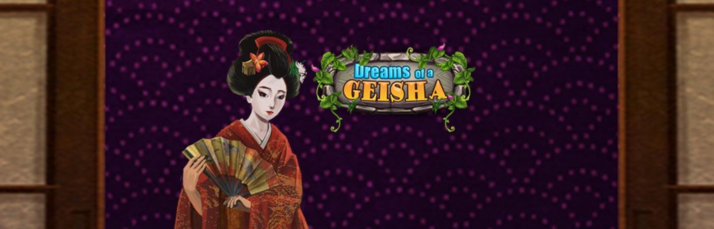 Dreams of Geisha