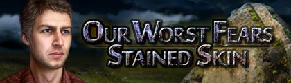 Our Worst Fears: Stained Skin screenshot
