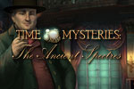 Time Mysteries: The Ancient Spectres Download