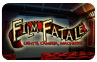 Film Fatale: Lights, Camera, Madness