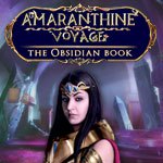 Amaranthine Voyage: The Obsidian Book