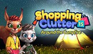 Shopping Clutter 15: Around the Campfire
