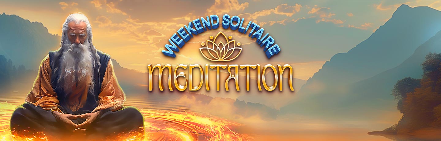 Weekend Solitaire: Meditation