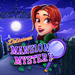 Delicious - Mansion Mystery