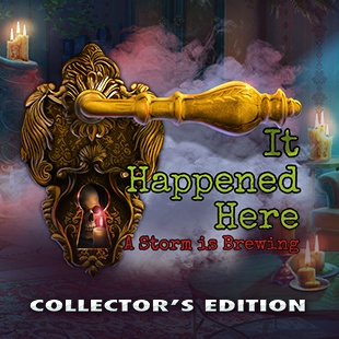 It Happened Here: A Storm is Brewing CE