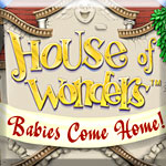 House of Wonders: Babies Come Home