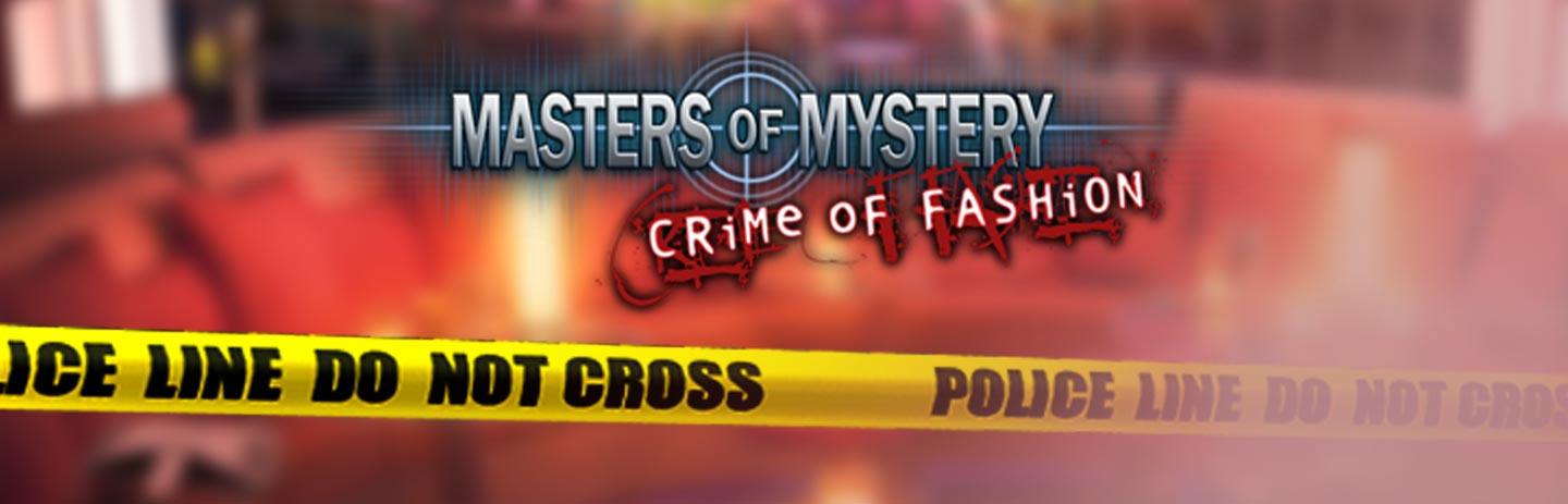 Masters Of Mystery: Crime Of Fashion