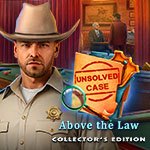 Unsolved Case: Above the Law Collector's Edition