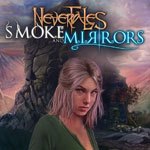 Nevertales: Smoke and Mirrors