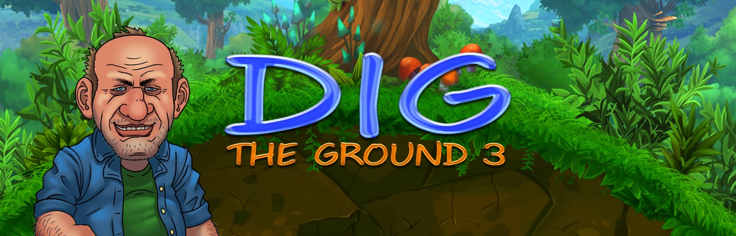 Dig The Ground 3