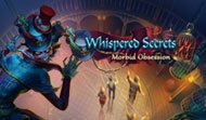 Whispered Secrets: Morbid Obsession