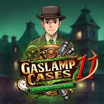Gaslamp Cases 11: The Haunting of Fogley Manor