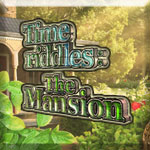 Time Riddles:  The Mansion