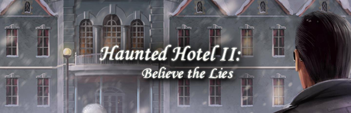 Haunted Hotel 2: Believe the Lies