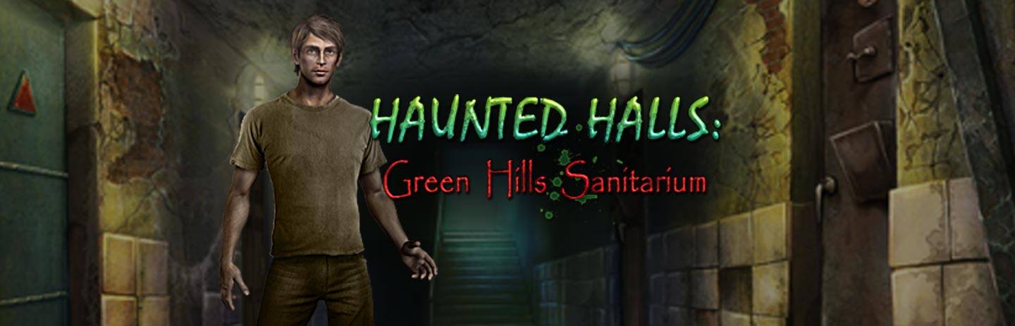 Haunted Halls:  Green Hills Sanitarium