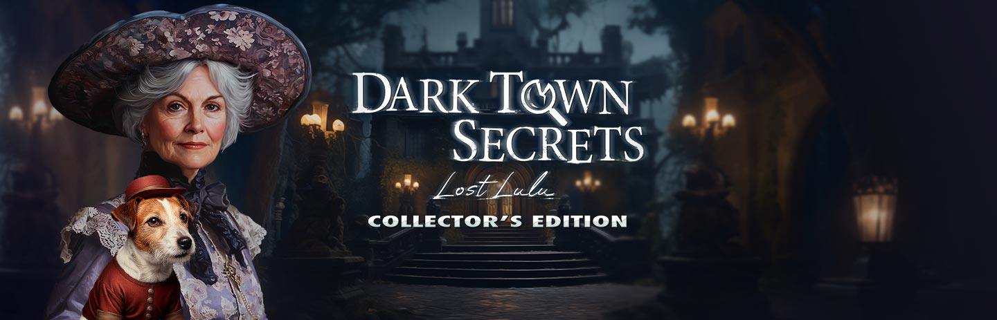Dark Town Secrets: Lost Lulu Collector's Edition