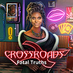 Crossroads: Fatal Truths