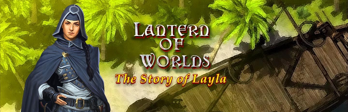 Lantern of Worlds - The Story of Layla
