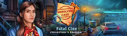 Unsolved Case: Fatal Clue Collector's Edition screenshot
