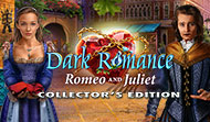 Dark Romance: Romeo and Juliet Collector's Edition