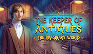 The Keeper of Antiques: The Imaginary World