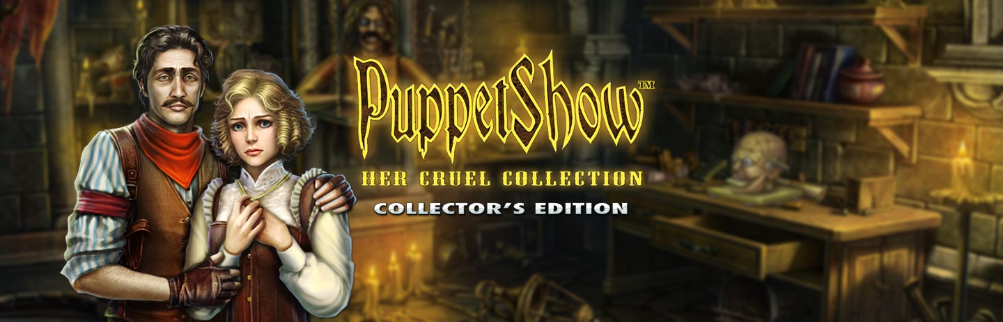 PuppetShow: Her Cruel Collection Collector's Edition