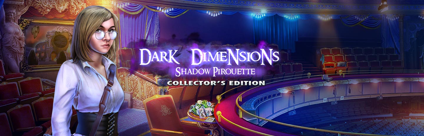 Dark Dimensions: Shadow Pirouette Collector's Edition