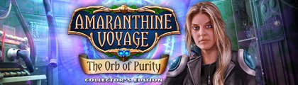 Amaranthine Voyage: The Orb of Purity Collector's Edition screenshot