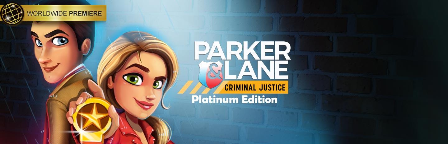 Parker & Lane: Criminal Justice Platinum Edition