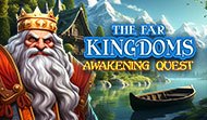 The Far Kingdoms: Awakening Quest