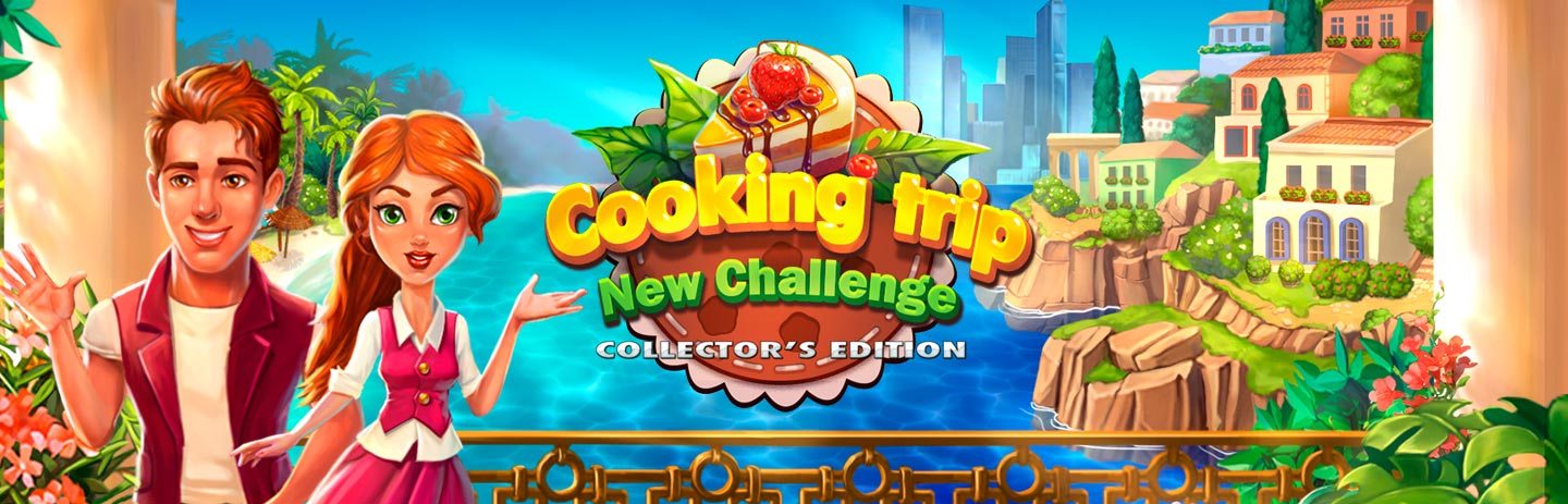 Cooking Trip New Challenge - Collector's Edition