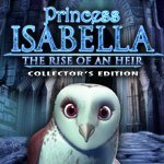 Princess Isabella: The Rise of an Heir Collector's Edition
