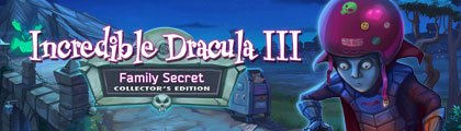 Incredible Dracula III: Family Secret Collector's Edition screenshot