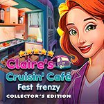Claire's Cruisin' Cafe: Fest Frenzy Collector's Edition