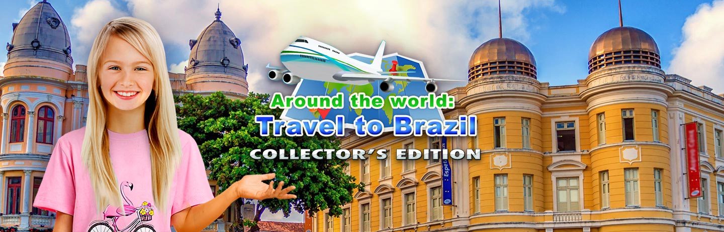 Around the World: Travel to Brazil Collector's Edition