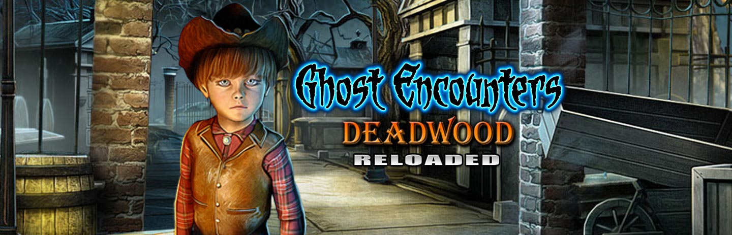 Ghost Encounters: Deadwood - Reloaded