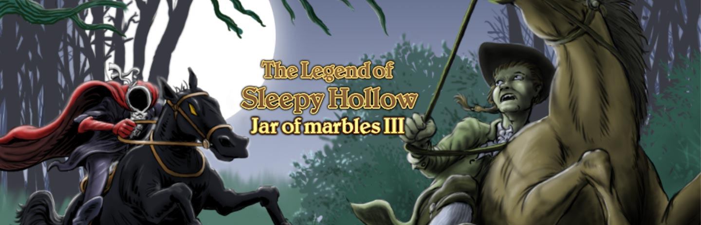 The Legend of Sleepy Hollow - Jar of Marbles III