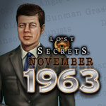 Lost Secrets: November 1963