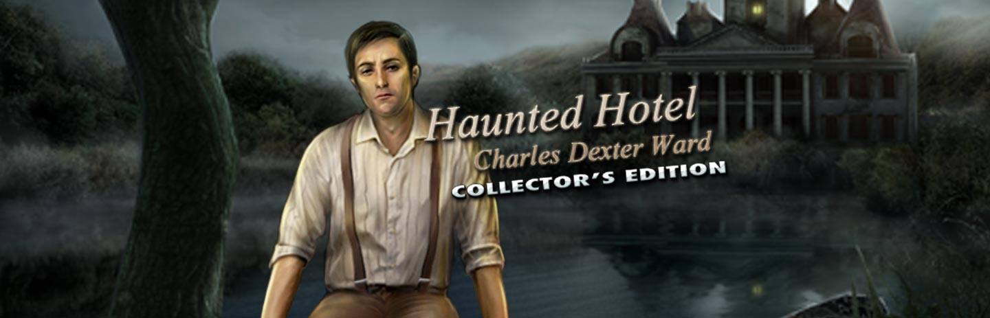Haunted Hotel 4: Charles Dexter Ward Collector's Edition