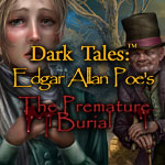 Dark Tales: Edgar Allan Poe's the Premature Burial