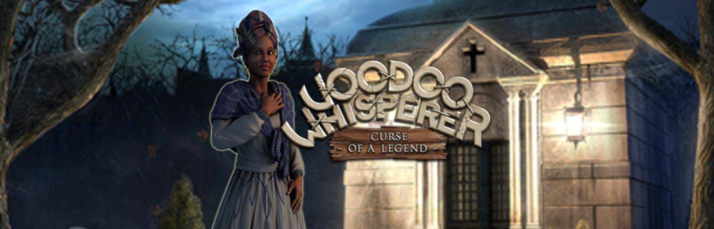 Voodoo Whisperer: Curse of a Legend