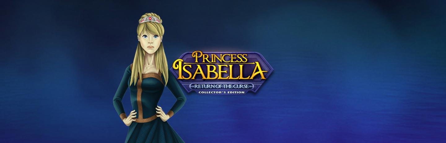 Princess Isabella: Return of the Curse -- Collector's Edition