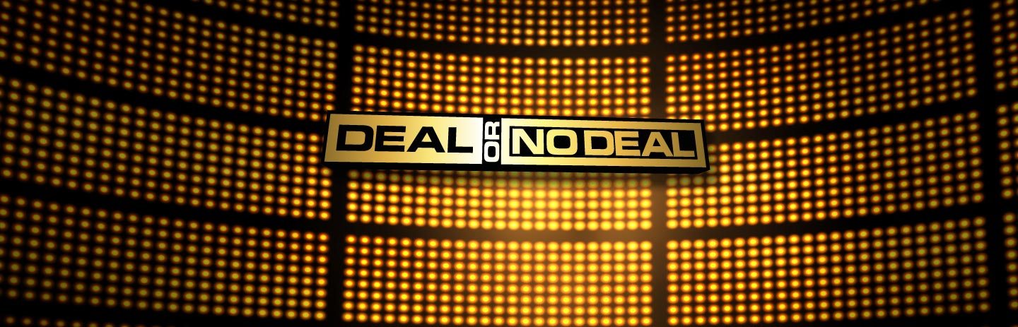 Deal or No Deal