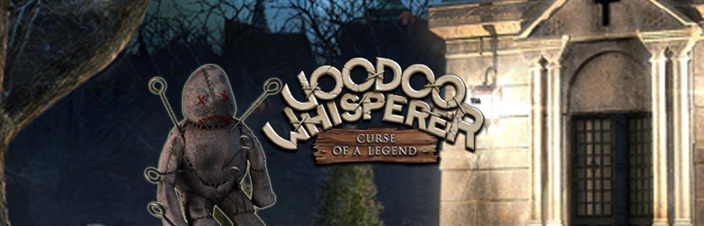 Voodoo Whisperer: Curse of a Legend -- Collector's Edition