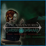 Epic Adventures: Cursed On board