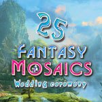 Fantasy Mosaics 25: Wedding Ceremony
