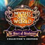 Myths of the World: The Heart of Desolation CE