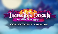 Incredible Dracula: Academy of Shadows Collector's Edition